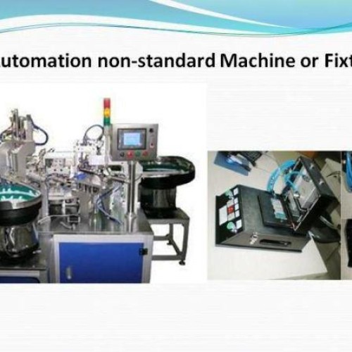 Automation non-standard machine or fixture